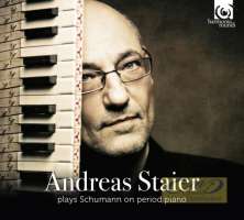 Schumann :Andreas Staier plays Schumann on period piano